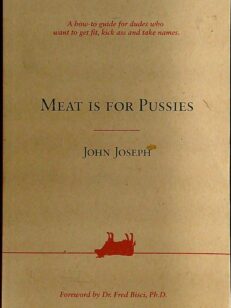 Meat Is for Pussies