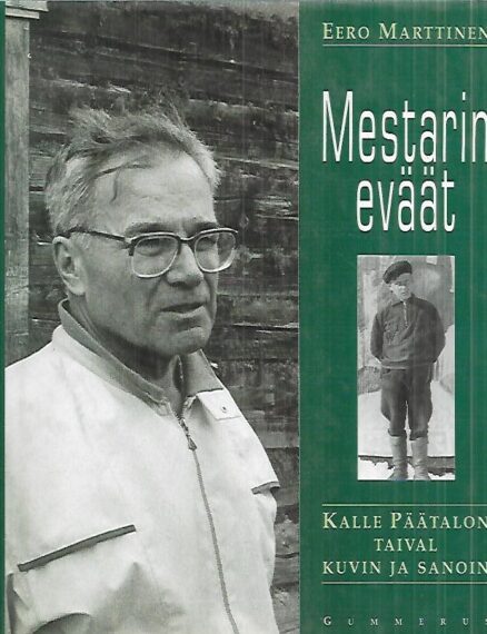 Mestarin eväät - Kalle Päätalon taival kuvin ja sanoin