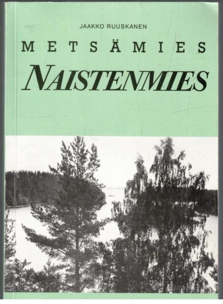 Metsämies,naistenmies