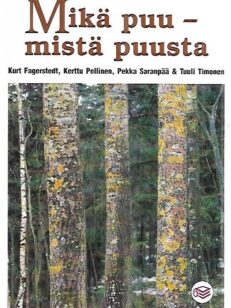 Mikä puu - mistä puusta