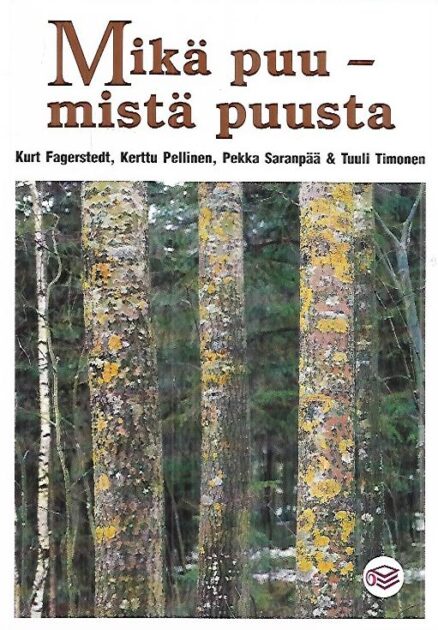 Mikä puu - mistä puusta