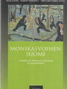 Monikasvoinen Suomi - Venäläisten mielikuvia Suomesta ja suomalaisista