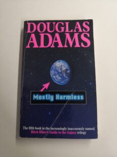 Mostly Harmless (Hitchhiker's Guide to the Galaxy 5)