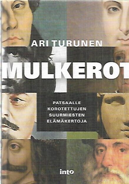 Mulkerot - Patsaalle korotettujen suurmiesten elämäkertoja