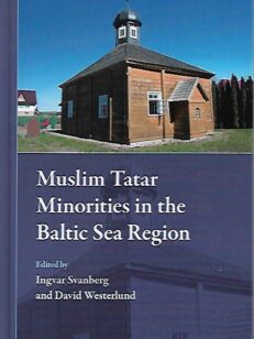 Muslim Tatar Minorities in the Baltic Sea Region