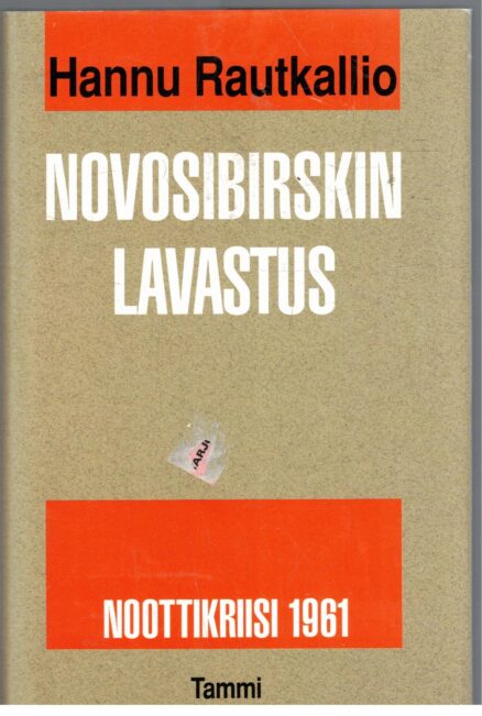 Novosibirskin lavastus - Noottikriisi 1961