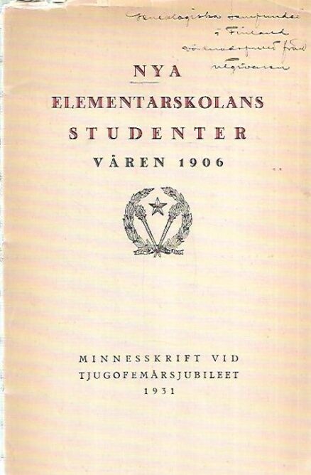 Nya elementarskolans studenter våren 1906 - Minneskrift vid tjugofemårsjubileet 1931