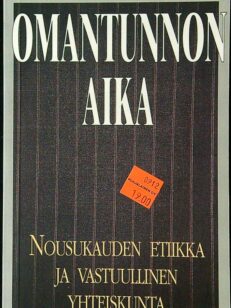 Omantunnon aika - Nousukauden etiikka ja vastuullinen yhteiskunta