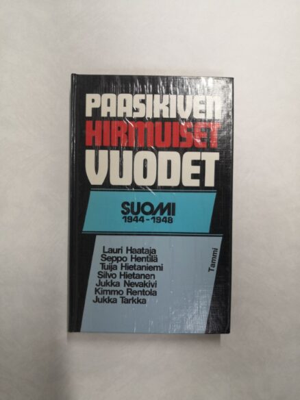 Paasikiven hirmuiset vuodet - Suomi 1944-48