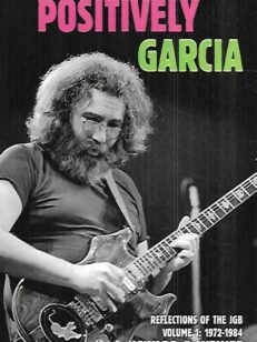 Positively Garcia - Reflections of the JGB