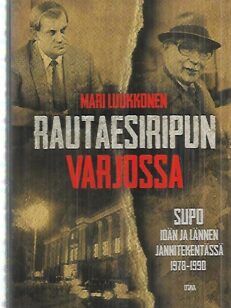 Rautaesiripun varjossa - Supo idän ja lännen jännitekentässä 1978-1990