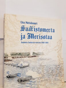 Saaristomerta ja merisotaa Suomen Sodassa vuosina 1808-1809