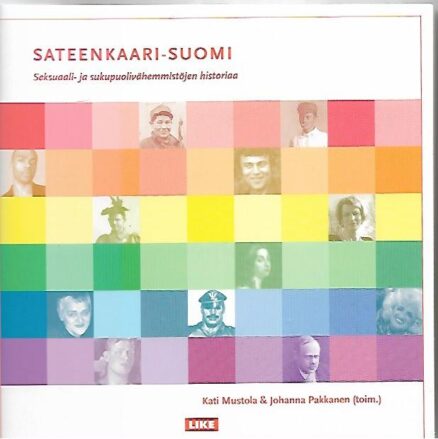 Sateenkaari-Suomi - Seksuaali- ja sukupuolivähemmistöjen historiaa