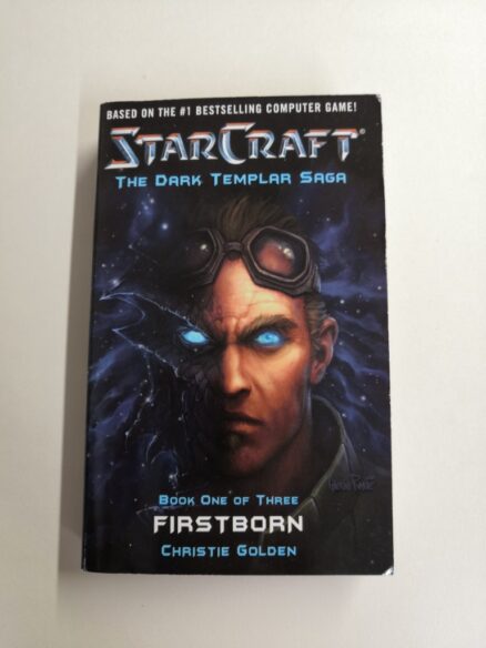 Starcraft - The Dark Templar Saga - Book One of Three: Firstborn