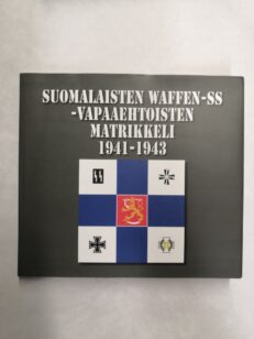 Suomalaisten Waffen-SS vapaaehtoisten matrikkeli 1941-1943