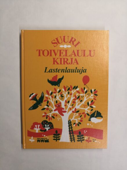 Suuri toivelaulukirja: lastenlauluja