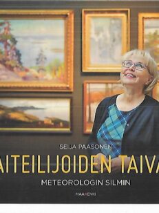 Taiteilijoiden taivaat meteorologin silmin