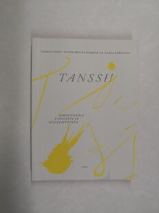 Tanssi! -kirjoituksia tanssista ja kuvataiteesta