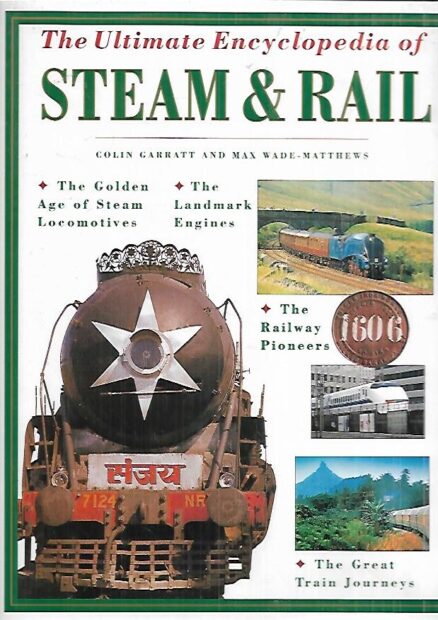 The Ultimate Encyclopedia of Steam & Rail