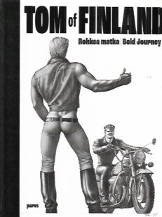 Tom of Finland - Rohkea matka - Bold Journey