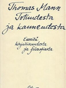 Totuudesta ja kauneudesta – Esseitä kirjallisuudesta ja filosofiasta