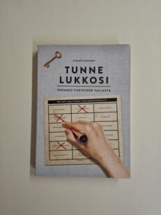 Tunne lukkosi - Vapaudu tunteiden vallasta