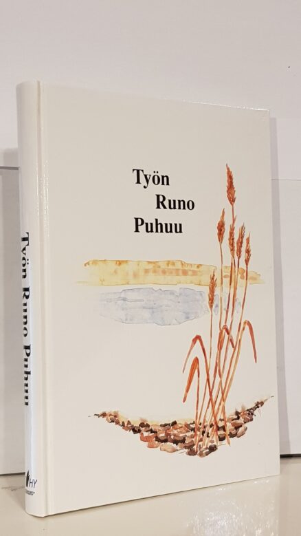 Työn runo puhuu - Työn runo -kilpailun satoa