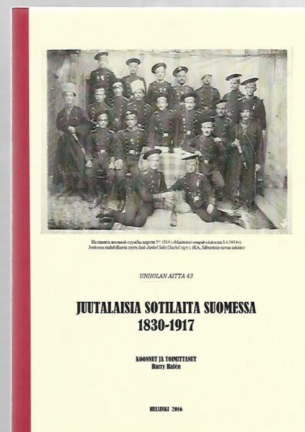 Unholan aitta 43 - Juutalaisia sotilaita Suomessa 1830-1917