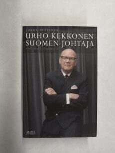 Urho Kekkonen - Suomen johtaja