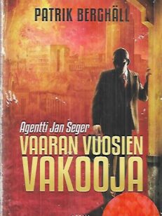 Vaaran vuosien vakooja - Agentti Jan Seger