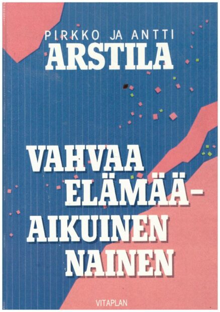 Vahvaa elämää - aikuinen nainen