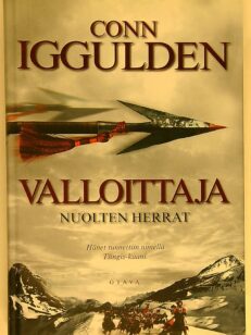 Valloittaja - Nuolten herrat