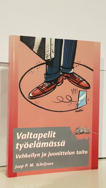 Valtapelit työelämässä - vehkeilyn ja juonittelun taito