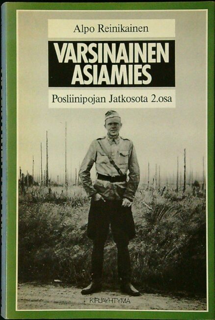 Varsinainen asiamies - Posliinipojan jatkosota 2.osa