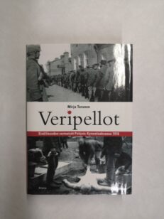 Veripellot: sisällissodan surmatyöt Pohjois-Kymenlaaksossa 1918