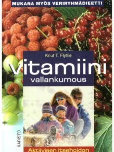 Vitamiinivallankumous - Aktiivisen itsehoidon käsikirja