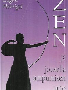 Zen ja jousella ampumisen taito