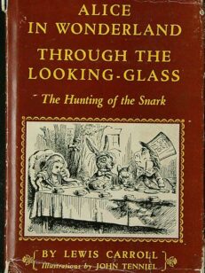 Alices in Wonderland - Through the Looking-Glass - The Hunting of The Snark - Modern Library 79