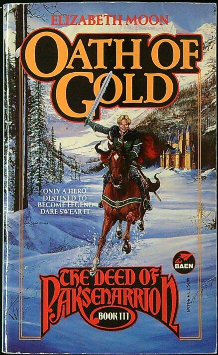 Oath of Gold - The Deed of Paksenarrion Book 3