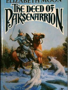 The Deed of Paksenarrion - The Full Trilogy