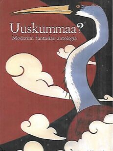 Uuskummaa? - Modernin fantasian antologia