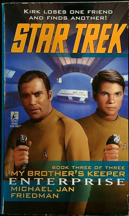 Enterprise – My Brother’s Keeper Book Three of Three – Star Trek