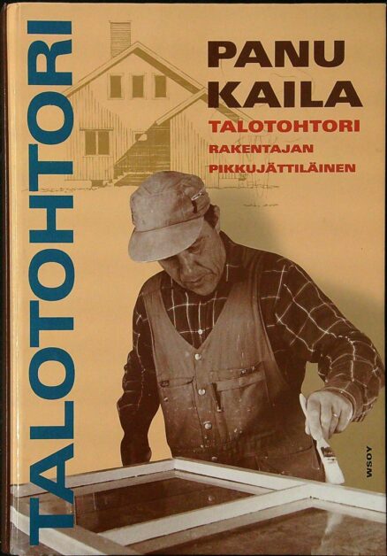 Talotohtori – Rakentajan pikkujättiläinen