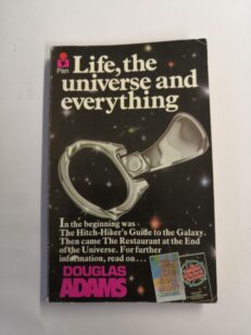 Life, the Universe and Everything - The Hitchhiker's Guide to the Galaxy