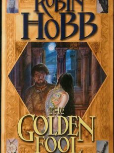 The Golden Fool – The Tawny Man Book 2