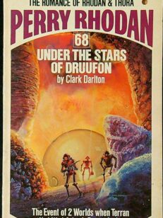 Perry Rhodan 68: Under the Stars of Druufon