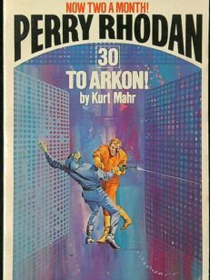 Perry Rhodan 30 - To Arkon!