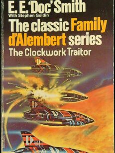 The Clockwork Traitor - The Classic Family d'Alembert Series