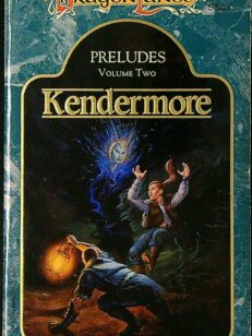 Kendermore - DragonLance Preludes Volume Two