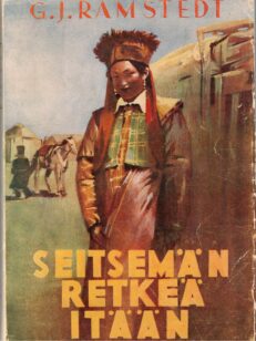 Seitsemän retkeä itään 1898-1912